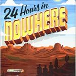 24 Hours in Nowhere