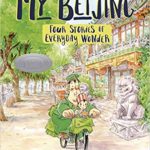 My Beijing: Four Stories of Everyday Wonder