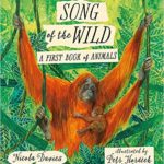 Song of the Wild: A First Book of Animals