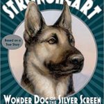 Strongheart: Wonder Dog of the Silver Screen