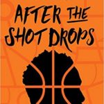 After the Shot Drops