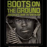 Boots on the Ground: America’s War in Vietnam