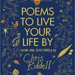 Poems to Live Your Life By